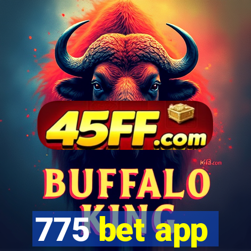 775 bet app
